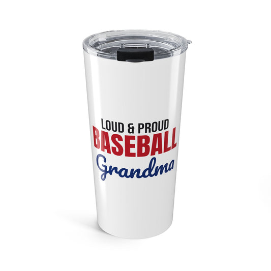 Loud and Proud Baseball Grandma Tumbler