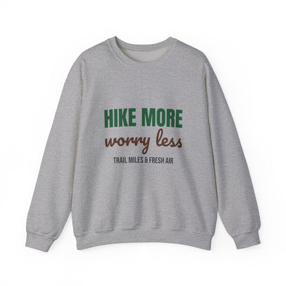 Hike More Worry Less Sweatshirt, Hike More Worry Less Crewneck Sweatshirt
