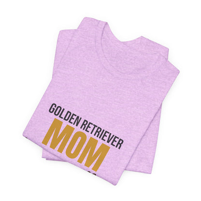 Golden Retriever Mom Fur On Everything Shirt, Golden Retriever Mom T-Shirt, Golden Retriever Lover Gift