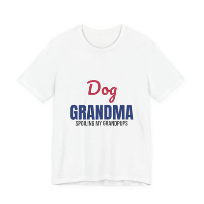 Dog Grandma Spoiling My Grandpups Shirt