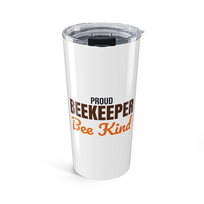 Proud Beekeeper Bee Kind Tumbler