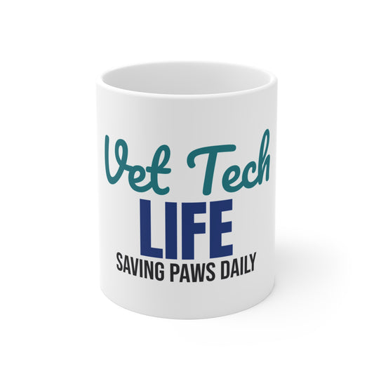 Vet Tech Life Saving Paws Daily Mug, Vet Tech Coffee Mug 11oz