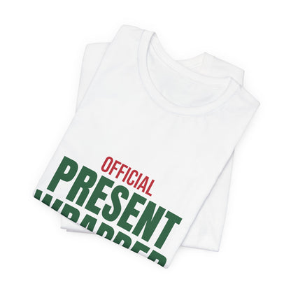 Official Present Wrapper Shirt, Funny Christmas T-Shirt, Gift Wrapper Tee