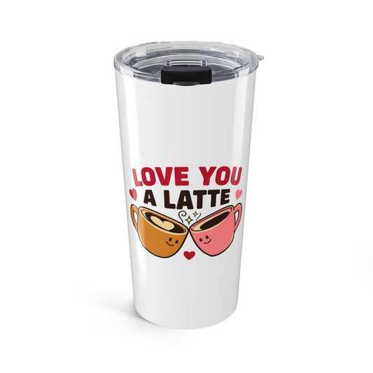 Love You a Latte Tumbler