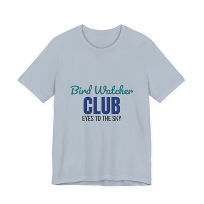 Bird Watcher Club Eyes to the Sky Shirt, Bird Watcher T-Shirt, Birding Gift