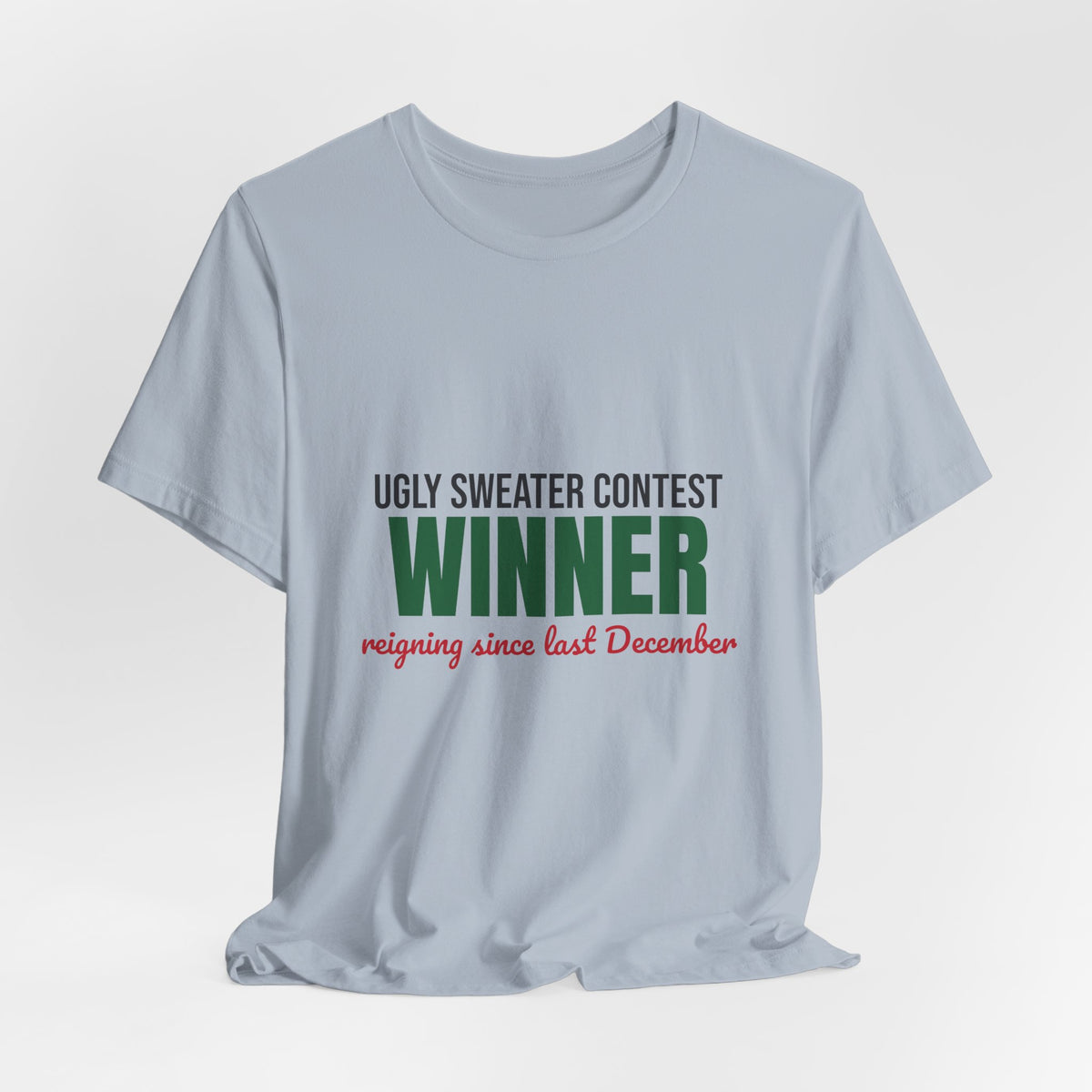 Ugly Sweater Contest Winner Shirt, Ugly Sweater Contest Winner Funny Christmas T-Shirt