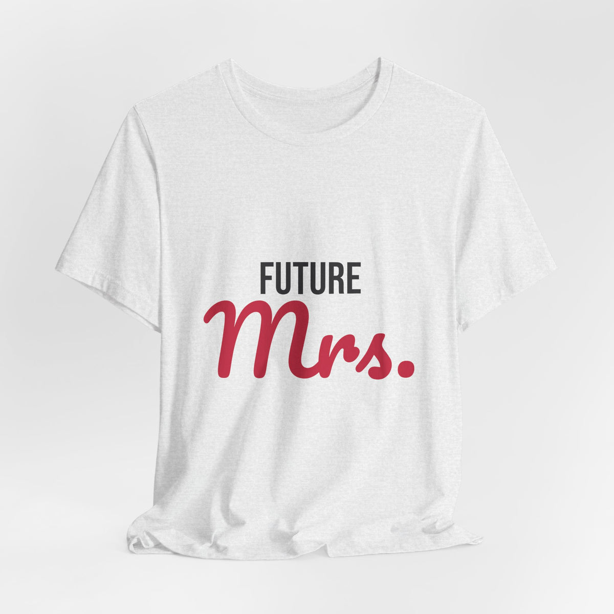 Future Mrs Shirt, Bride to Be T-Shirt, Engagement Gift