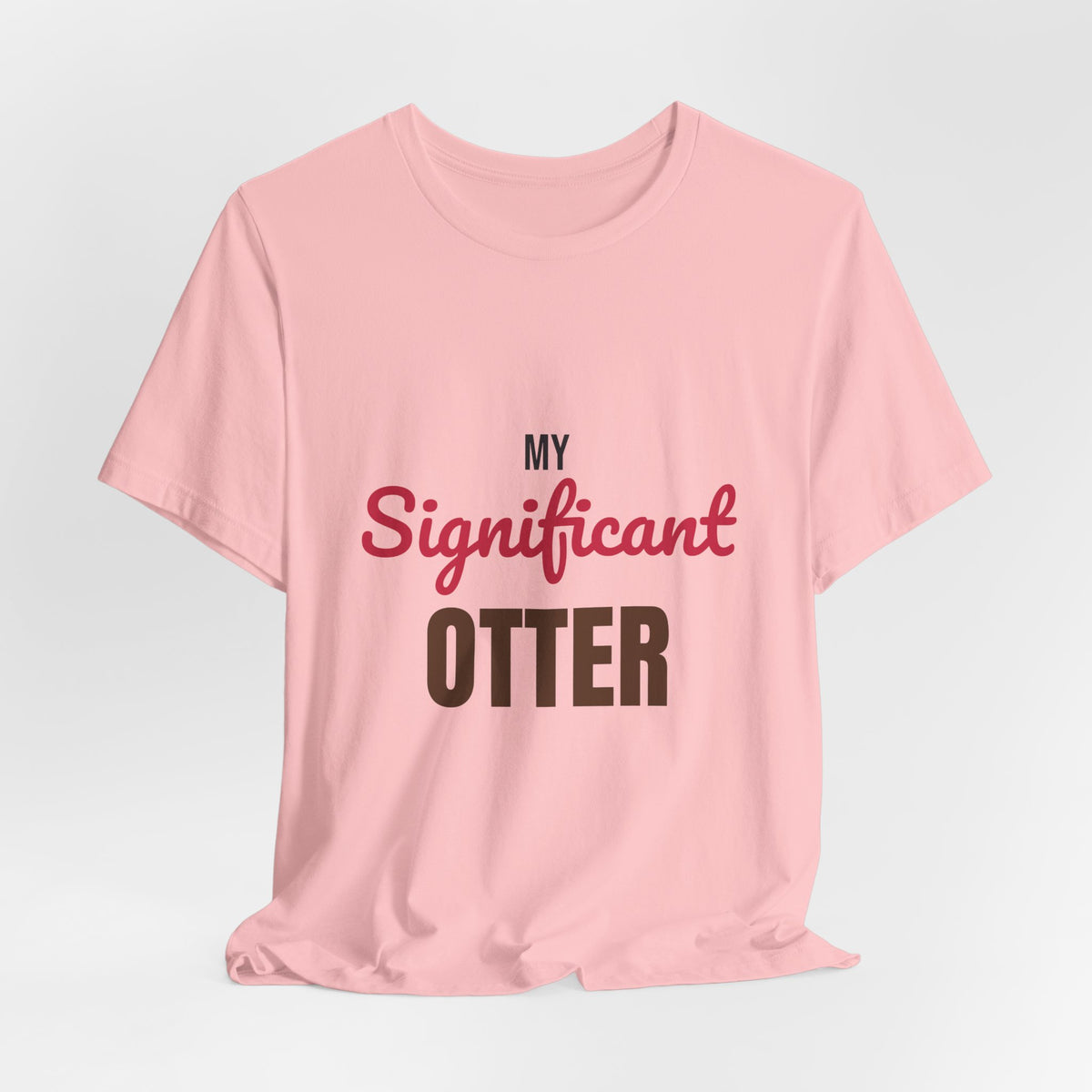 My Significant Otter Shirt, My Significant Otter T-Shirt, Couples Gift