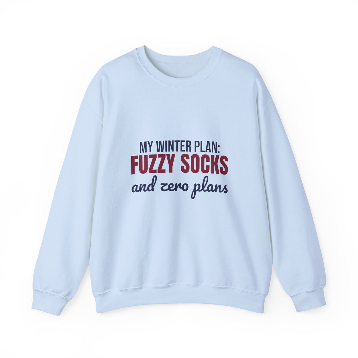 My Winter Plan Fuzzy Socks and Zero Plans Sweatshirt, Funny Winter Crewneck Sweatshirt