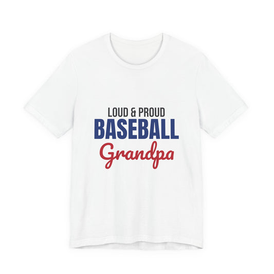 Loud and Proud Baseball Grandpa Shirt