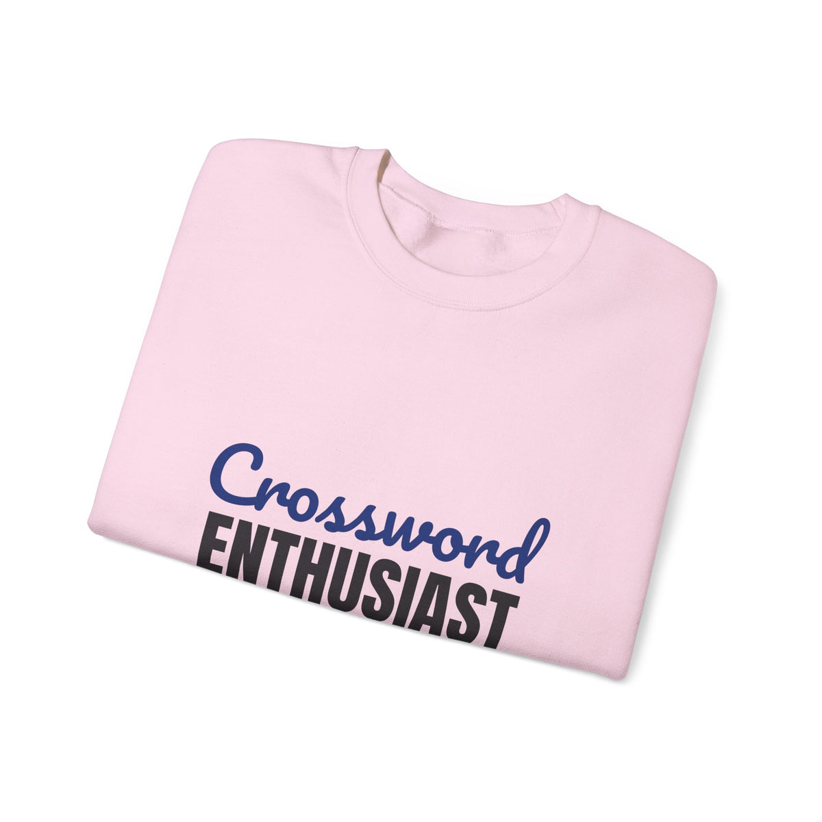 Crossword Enthusiast In Pen Obviously Sweatshirt, Crossword Enthusiast Crewneck Sweatshirt