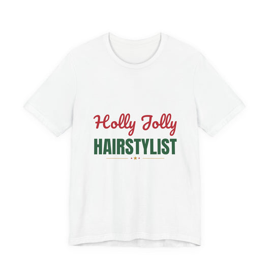 Holly Jolly Hairstylist Shirt
