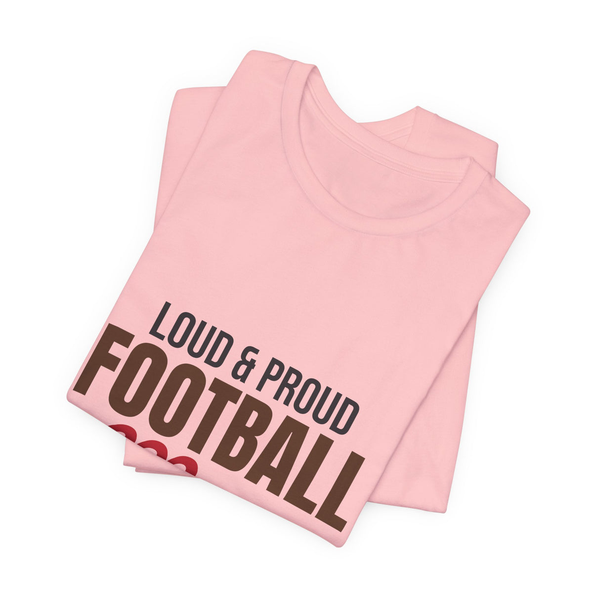 Loud and Proud Football Mom Shirt, Football Mom T-Shirt, Game Day Tee