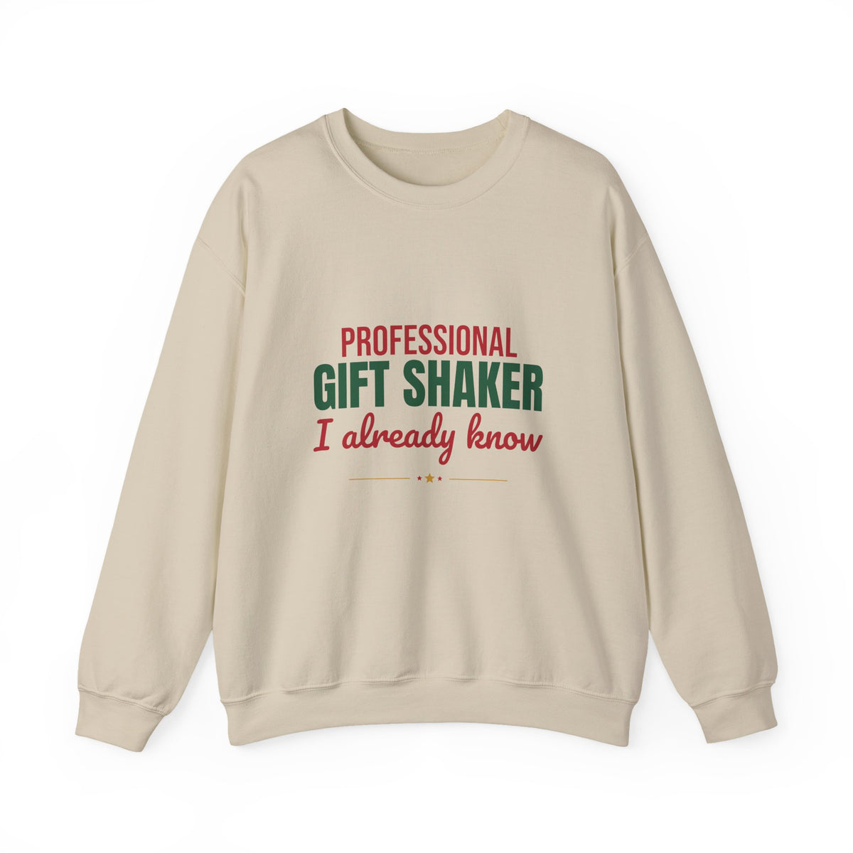 Professional Gift Shaker I Already Know Sweatshirt, Funny Christmas Crewneck Sweatshirt