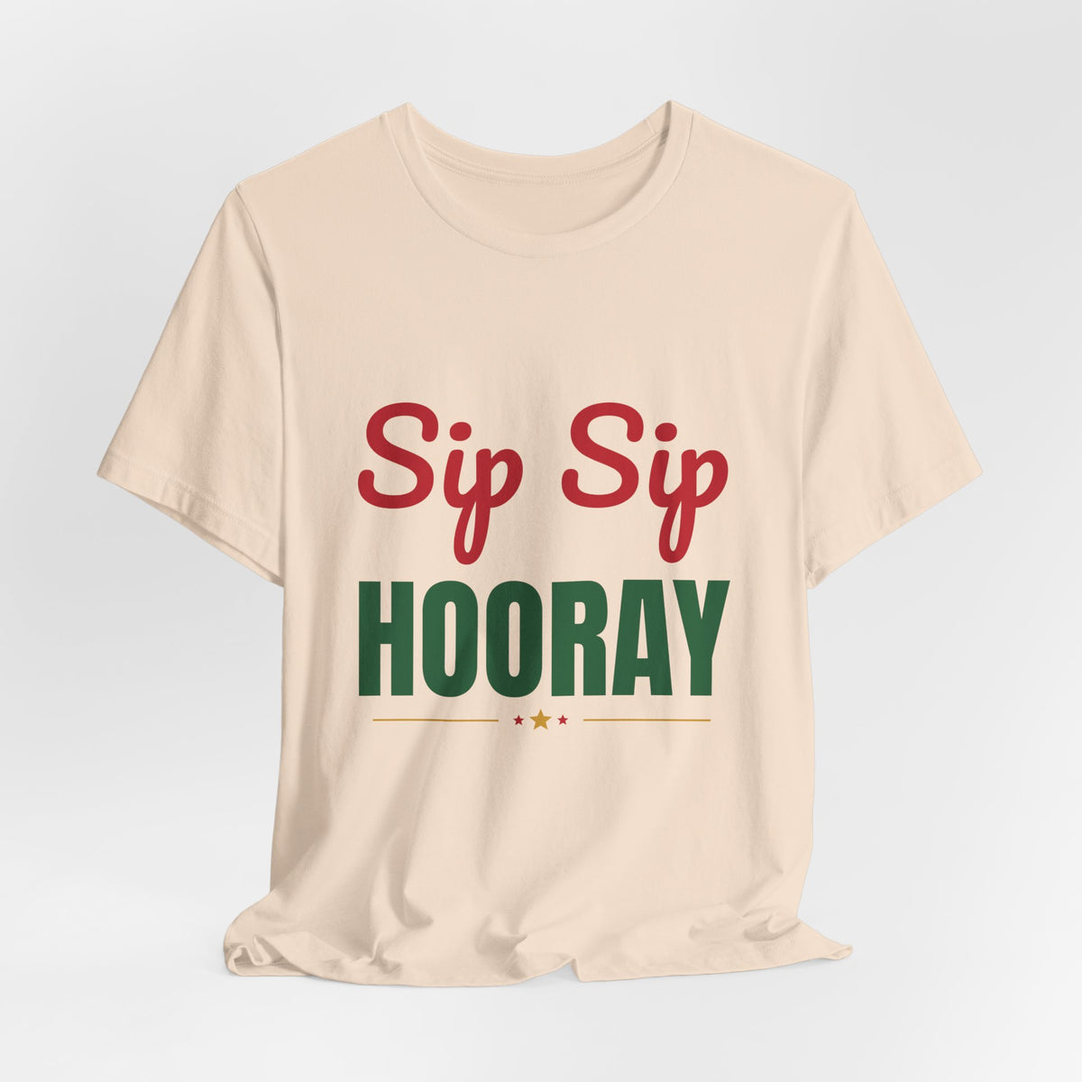 Sip Sip Hooray Shirt, Holiday Party T-Shirt