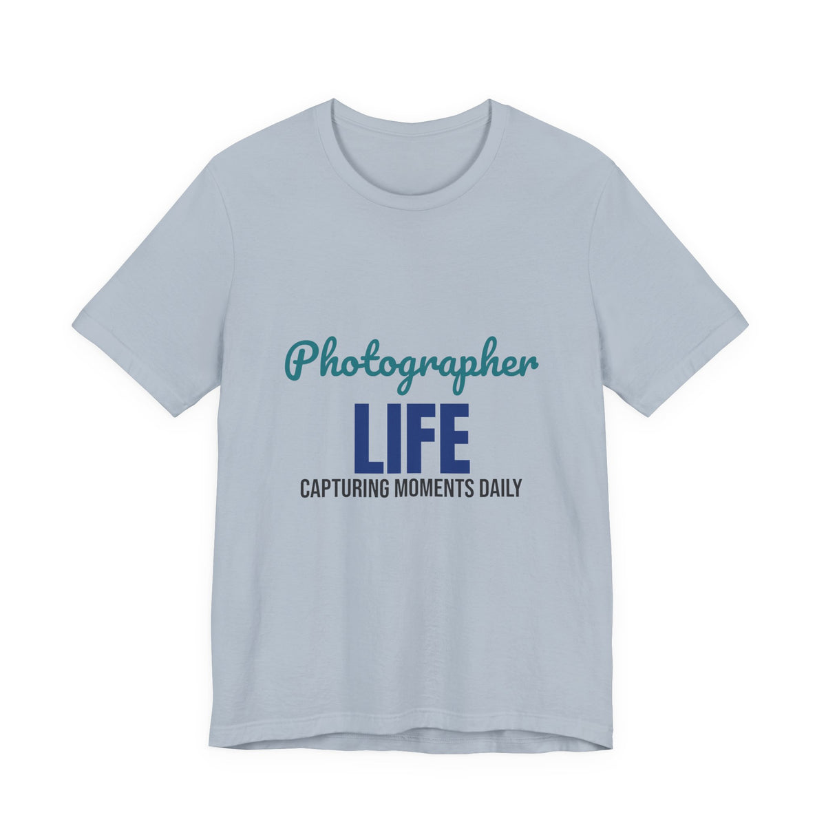 Photographer Life Capturing Moments Daily Shirt, Photographer T-Shirt, Photography Gift
