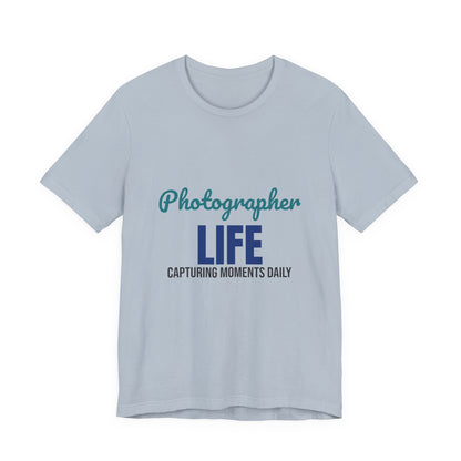 Photographer Life Capturing Moments Daily Shirt, Photographer T-Shirt, Photography Gift