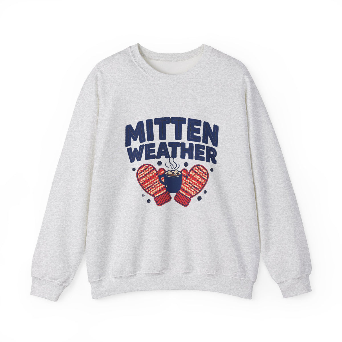 Mitten Weather Hot Cocoa Sweatshirt