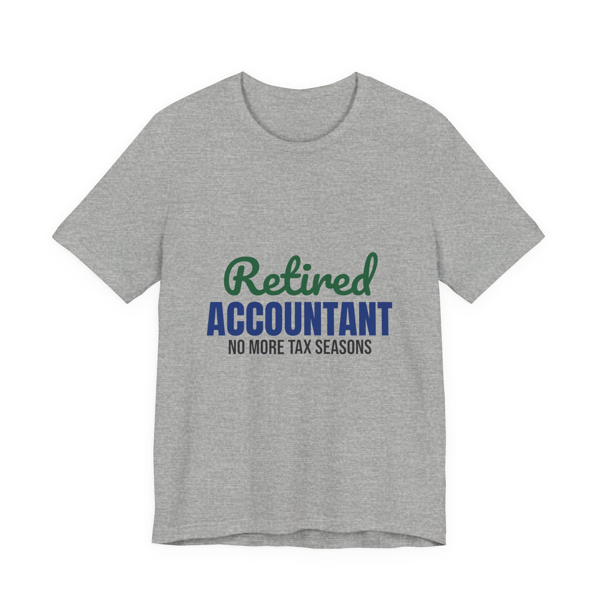 Retired Accountant Shirt, Accountant Retirement T-Shirt
