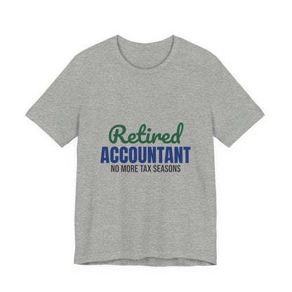 Retired Accountant Shirt, Accountant Retirement T-Shirt