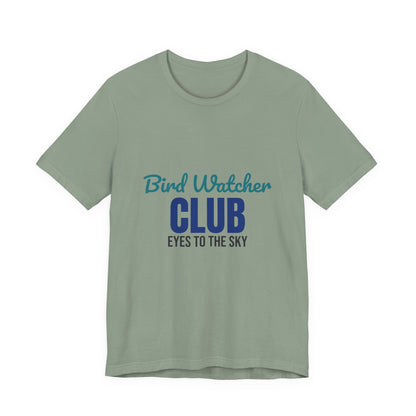 Bird Watcher Club Eyes to the Sky Shirt, Bird Watcher T-Shirt, Birding Gift
