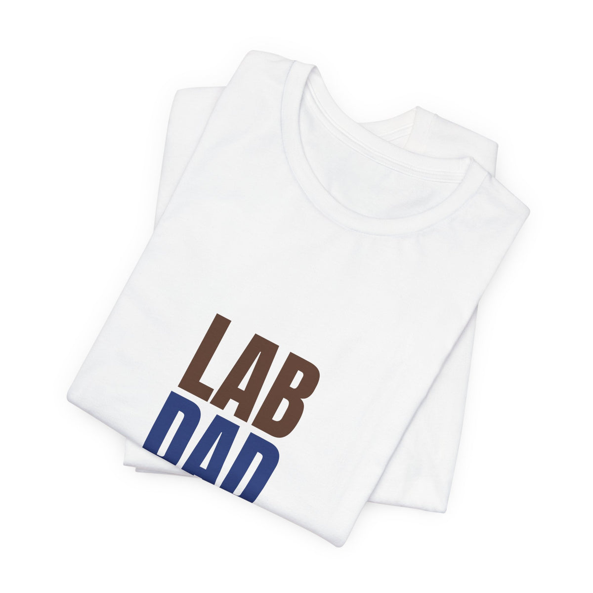 Lab Dad Fetch, Snacks, Repeat Shirt, Lab Dad T-Shirt, Lab Lover Gift