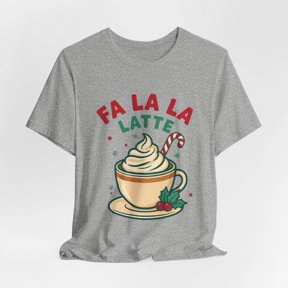 Fa La La Latte Shirt, Christmas Coffee T-Shirt, Coffee Lover Gift