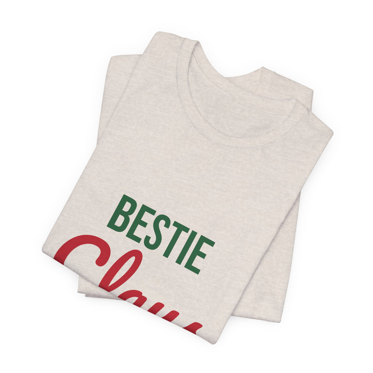 Bestie Claus Shirt, Best Friend Christmas T-Shirt, Bestie Gift