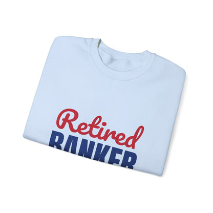 Retired Banker Finally Off the Clock Sweatshirt, Banker Retirement Crewneck Sweatshirt