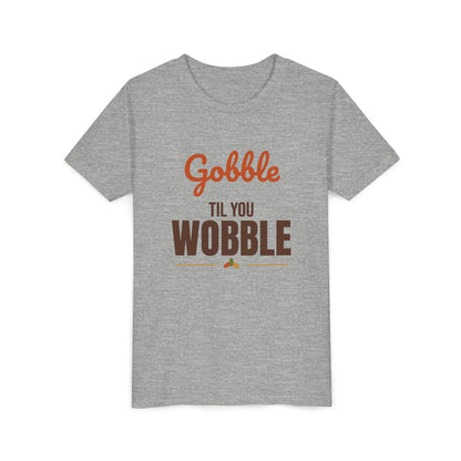 Gobble Til You Wobble Kids Shirt, Kids Thanksgiving T-Shirt, Funny Turkey Day Tee