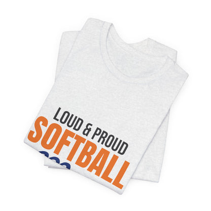 Loud and Proud Softball Mom Shirt, Softball Mom T-Shirt, Game Day Tee