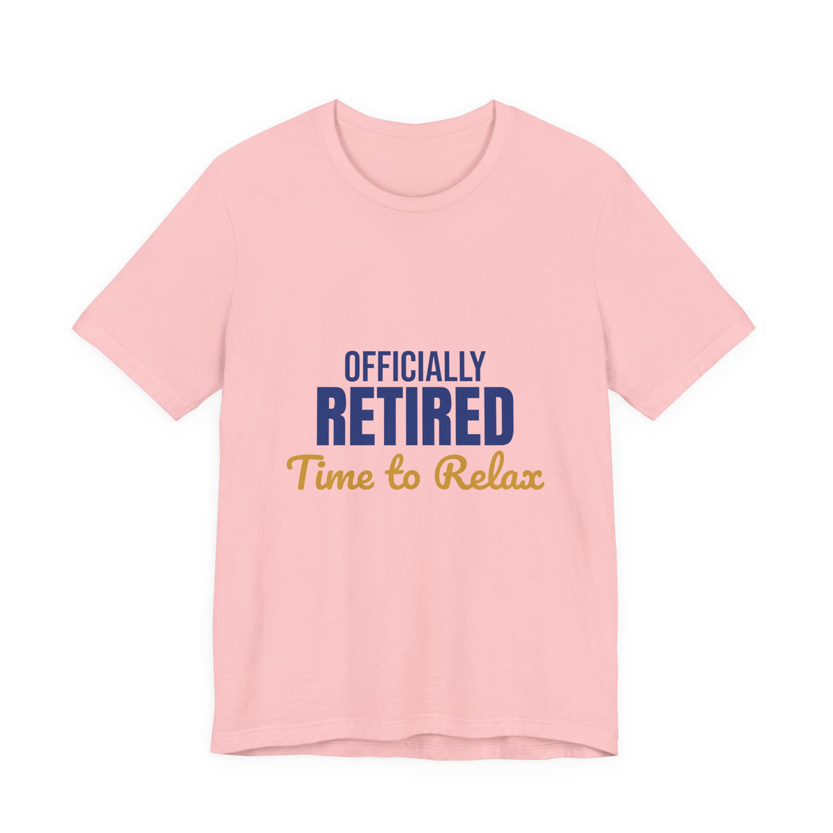 Officially Retired Time to Relax Shirt, Retirement T-Shirt, Retirement Gift