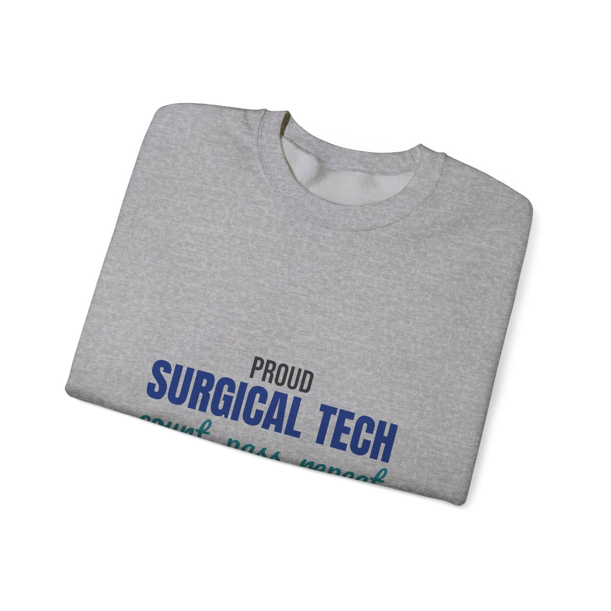 Proud Surgical Tech Count Pass Repeat Sweatshirt, Surgical Tech Crewneck Sweatshirt