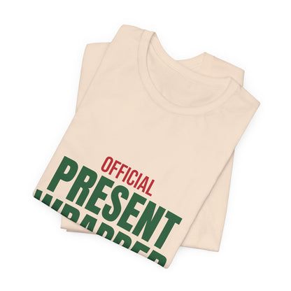 Official Present Wrapper Shirt, Funny Christmas T-Shirt, Gift Wrapper Tee