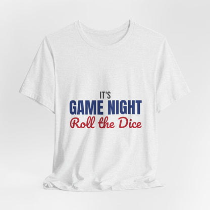 It's Game Night Roll the Dice Shirt, Game Night T-Shirt, Board Game Gift