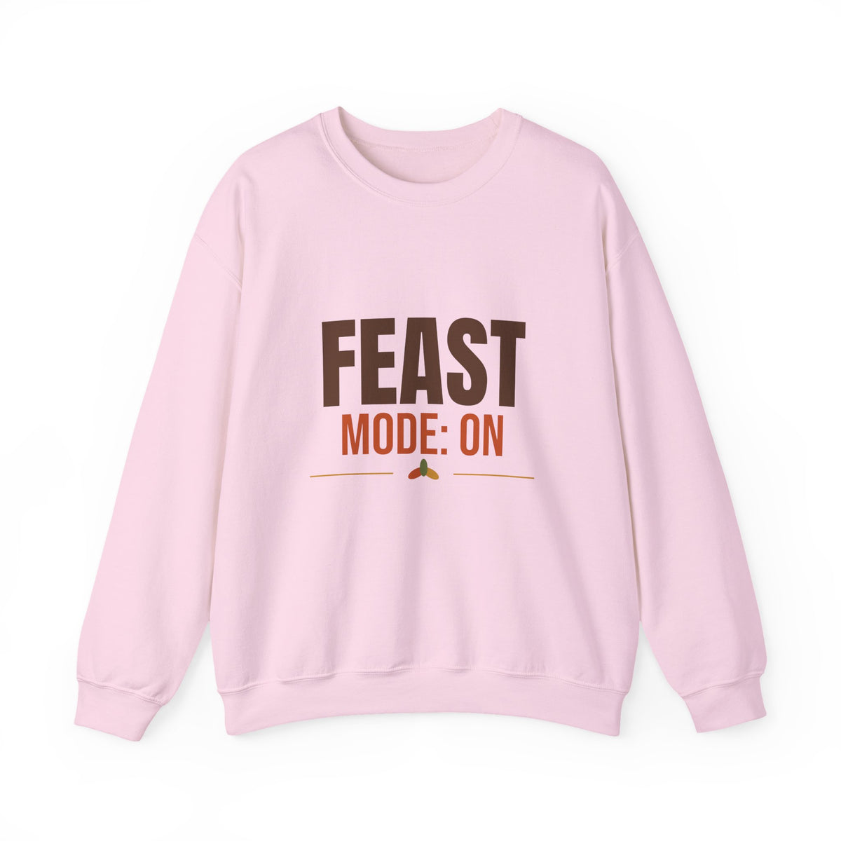 Feast Mode On Sweatshirt, Funny Thanksgiving Crewneck