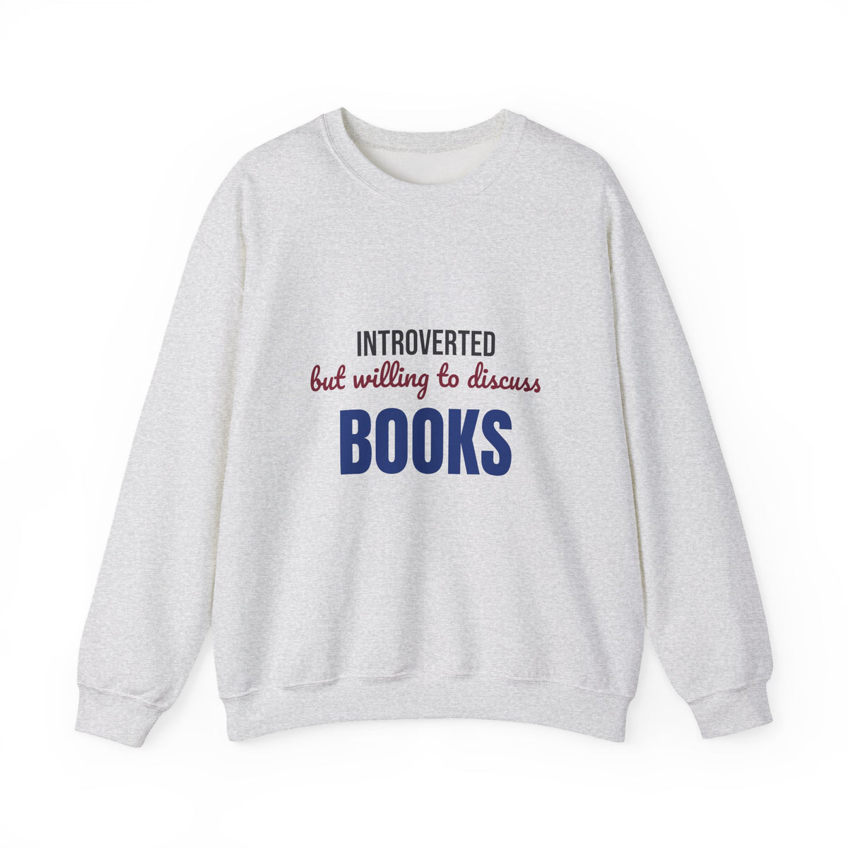 Introverted But Willing to Discuss Books Sweatshirt, Introvert Book Lover Crewneck Sweatshirt