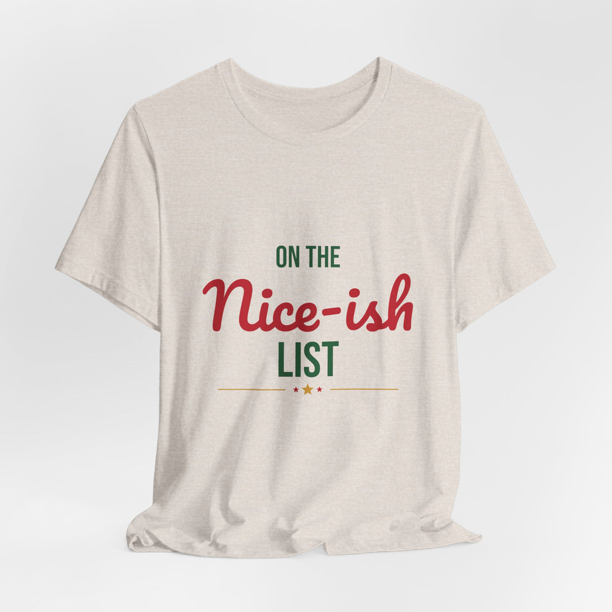 On the Nice-ish List Shirt, Funny Christmas T-Shirt, Naughty or Nice Tee
