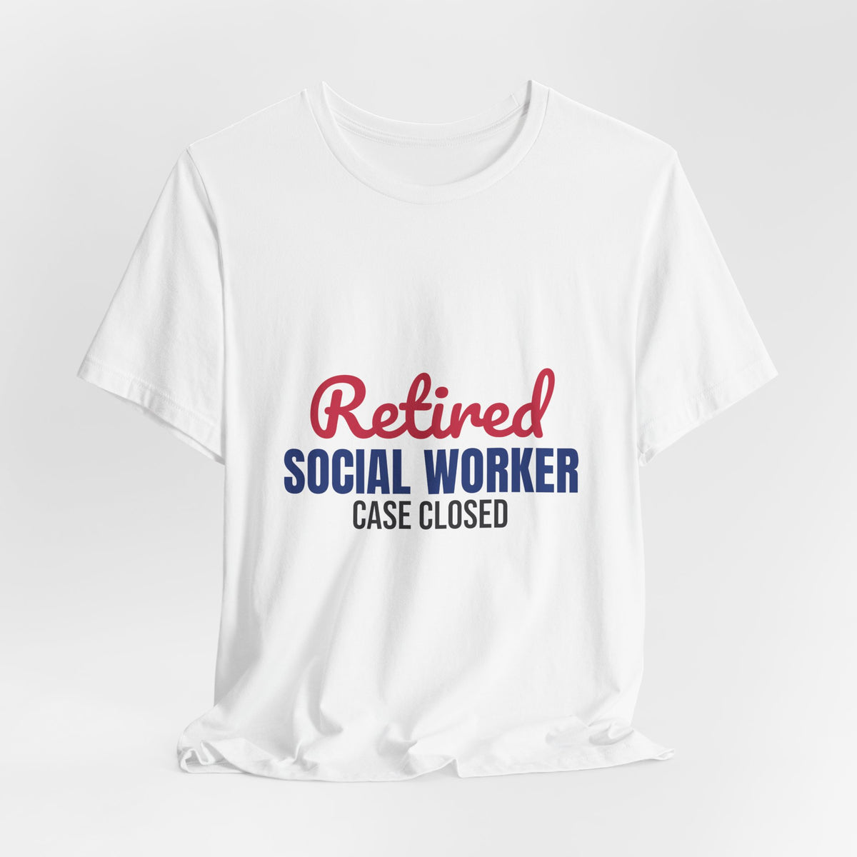 Retired Social Worker Case Closed Shirt, Social Worker Retirement T-Shirt, Retired Social Worker Gift
