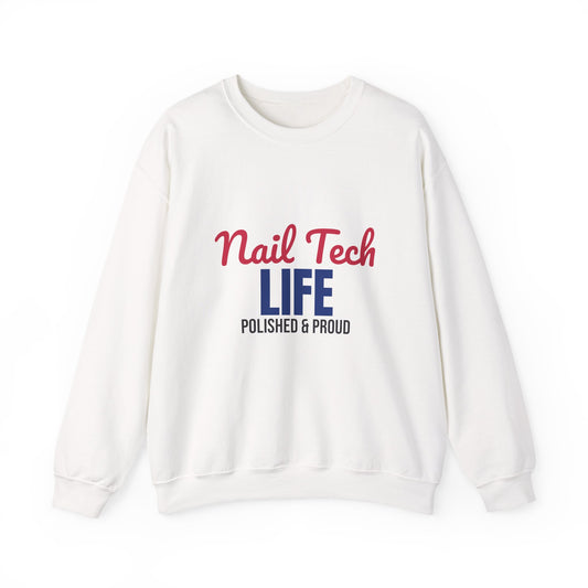 Nail Tech Life Polished and Proud Sweatshirt