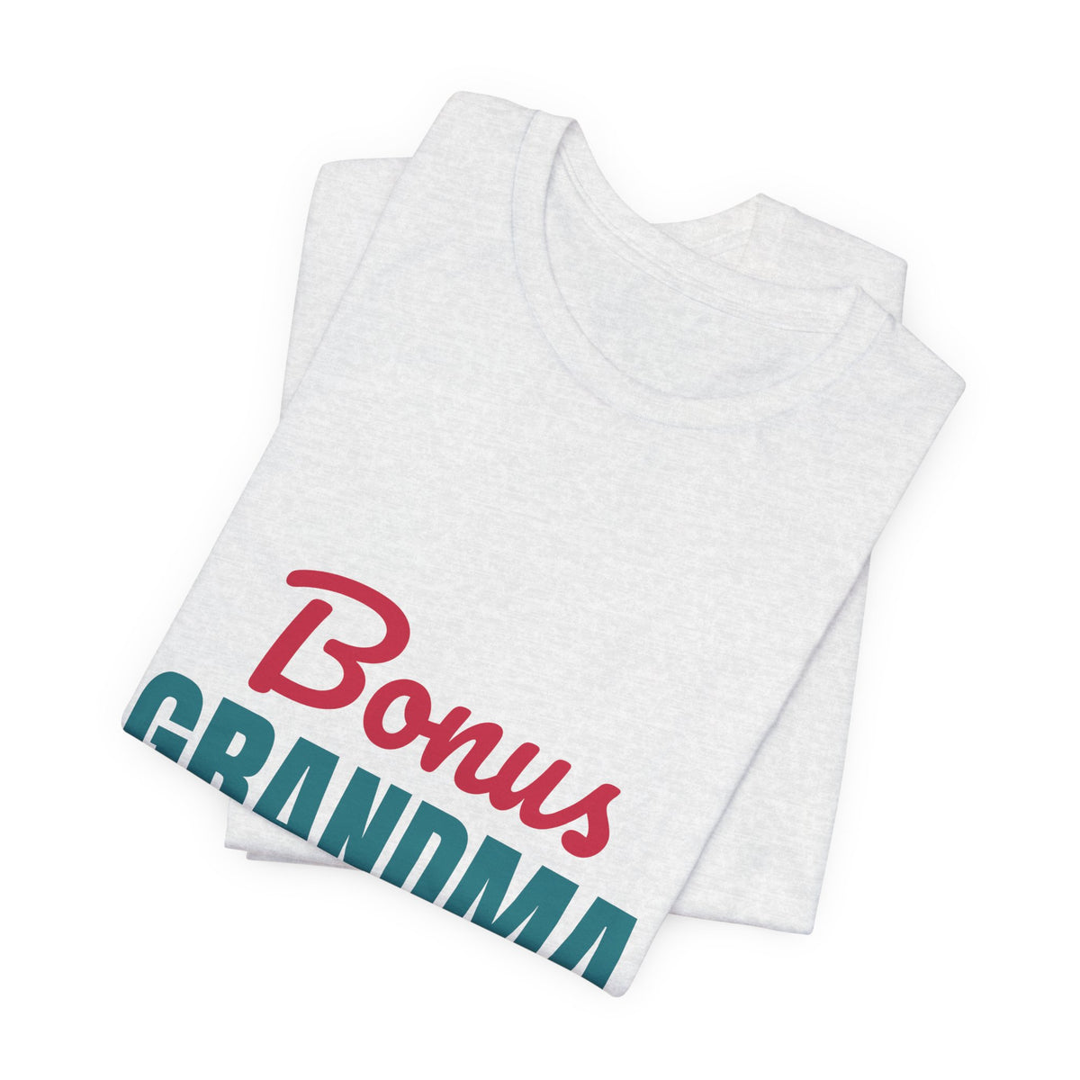 Bonus Grandma Loved by Choice Shirt, Bonus Grandma T-Shirt, Step Grandma Gift