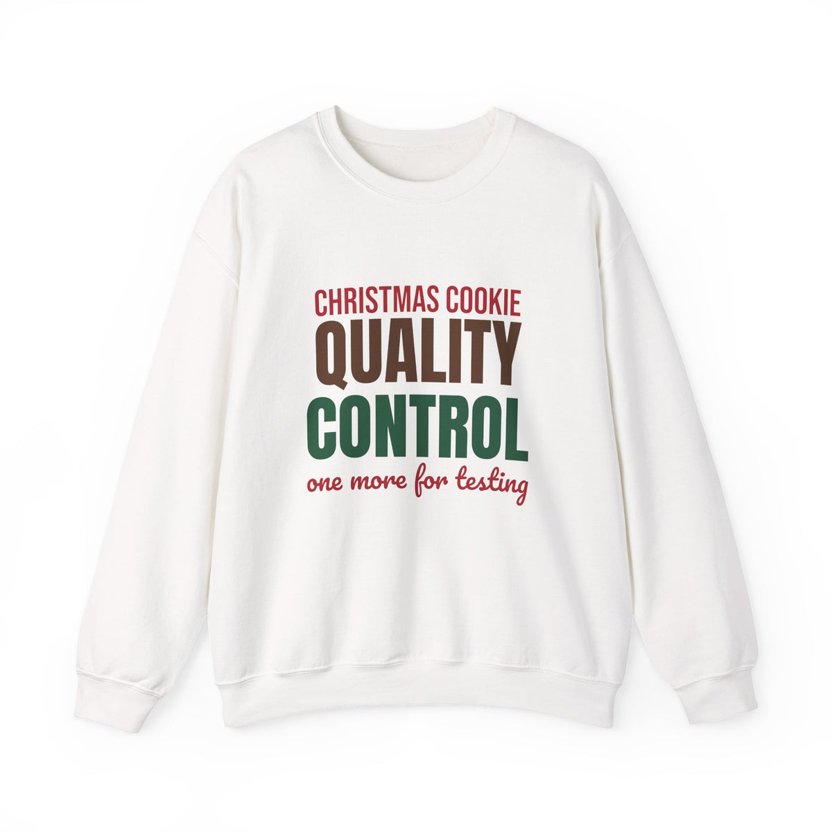 Christmas Cookie Quality Control One More for Testing Sweatshirt, Funny Christmas Crewneck Sweatshirt