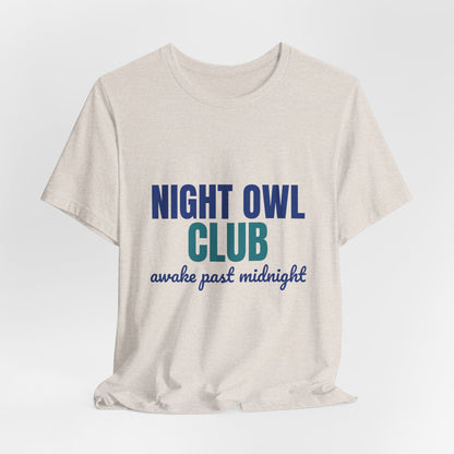 Night Owl Club Awake Past Midnight Shirt, Night Owl Club T-Shirt