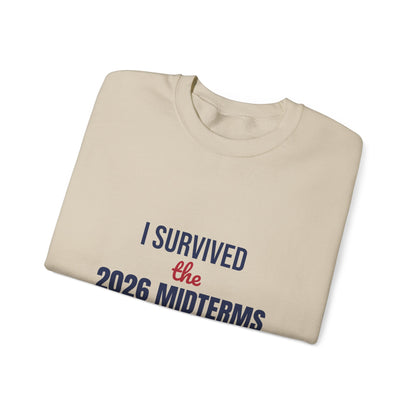 I Survived the 2026 Midterms Sweatshirt, Funny Election Crewneck, Midterms 2026