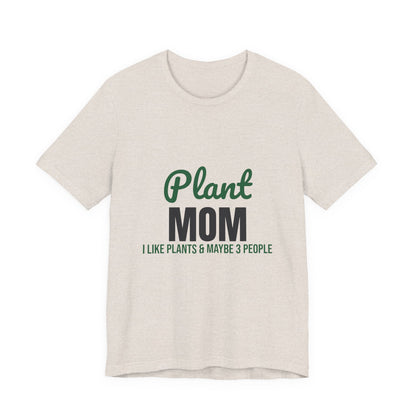 Plant Mom Shirt, Plant Lover T-Shirt, Plant Lady Gift