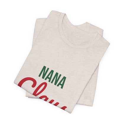 Nana Claus Shirt, Grandma Christmas T-Shirt, Gift for Nana