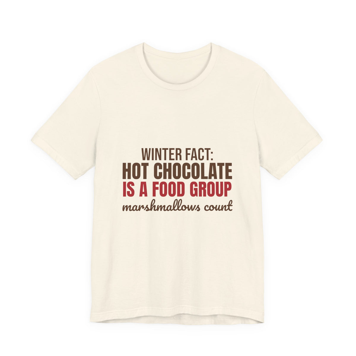 Winter Fact Hot Chocolate Is a Food Group Shirt, Funny Winter T-Shirt, Funny Winter Gift