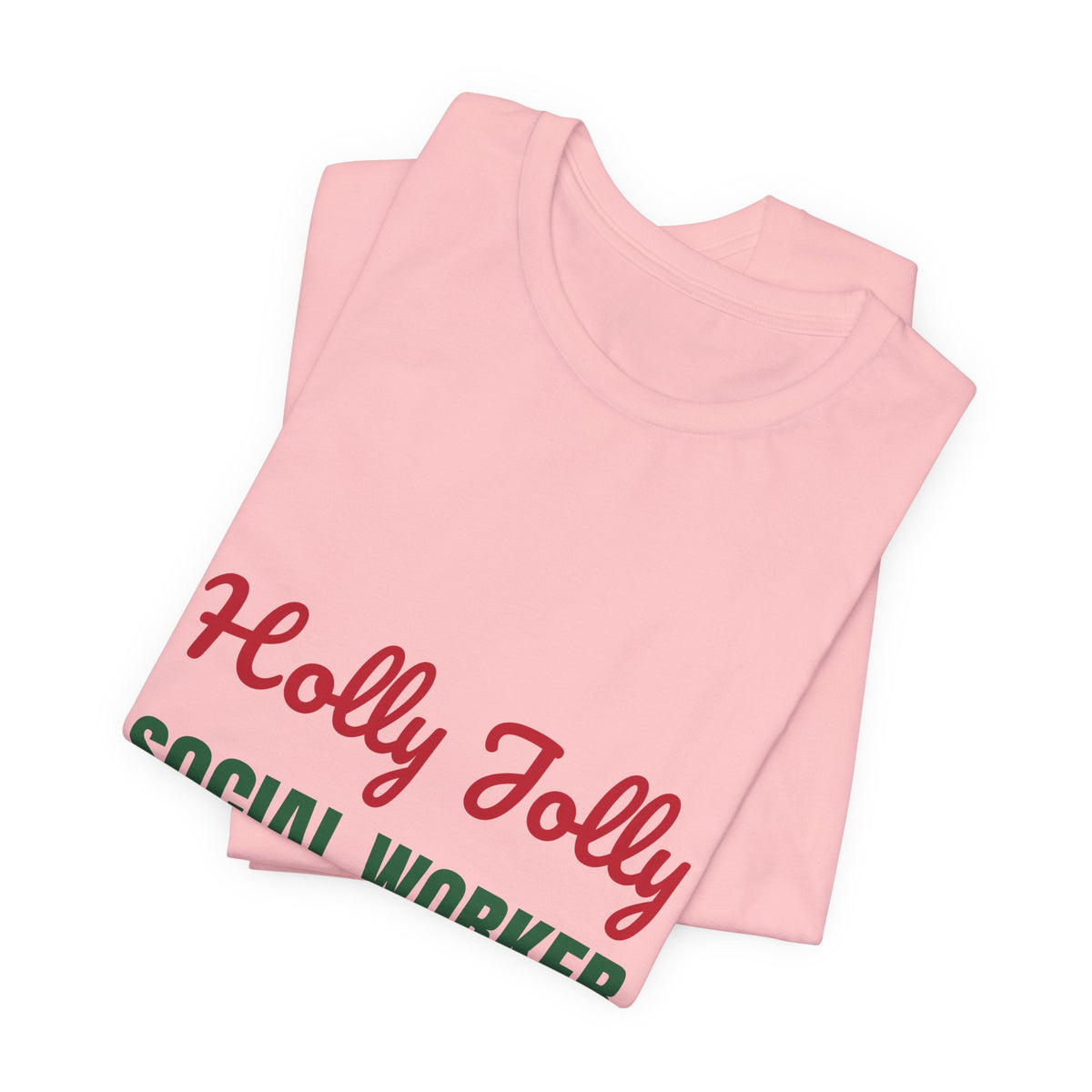 Holly Jolly Social Worker Shirt, Social Worker Christmas T-Shirt, Social Worker Gift