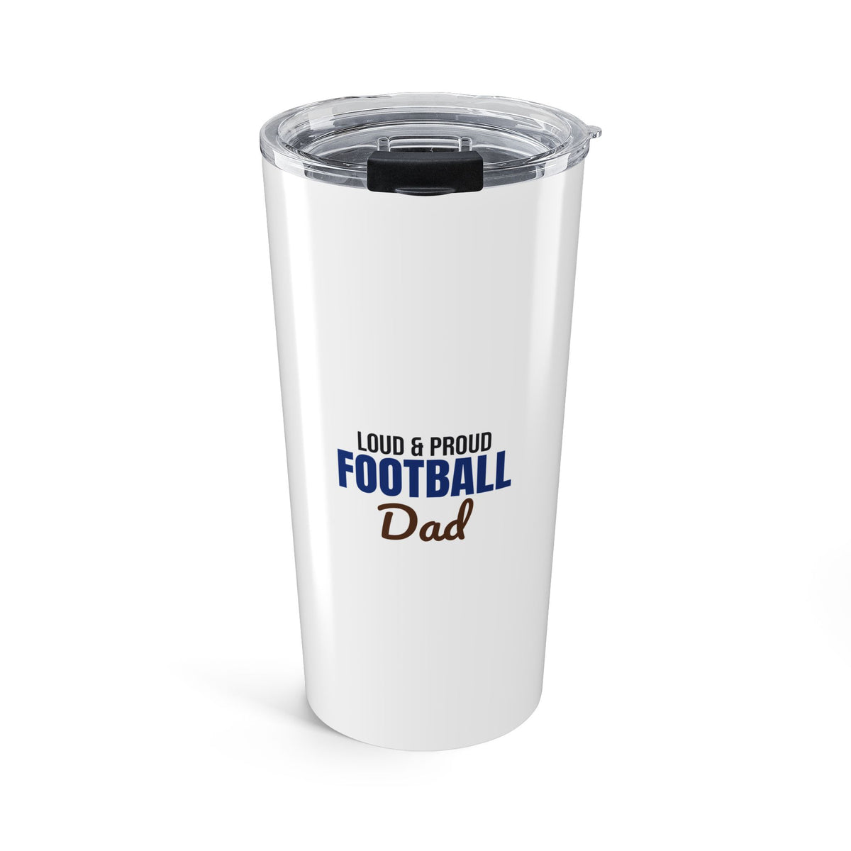 Loud and Proud Football Dad Tumbler, Football Dad 20oz Insulated Tumbler