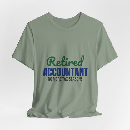 Retired Accountant Shirt, Accountant Retirement T-Shirt